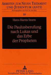 bokomslag Die Paulusberufung Nach Lukas Und Das Erbe Der Propheten