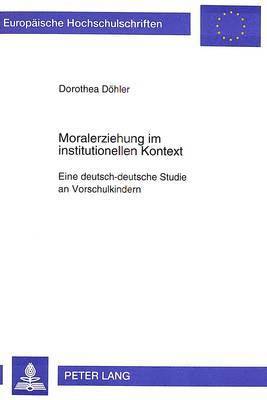 bokomslag Moralerziehung Im Institutionellen Kontext