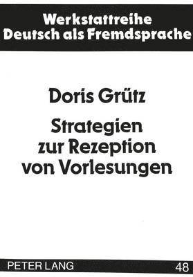 bokomslag Strategien Zur Rezeption Von Vorlesungen