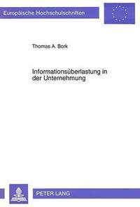 bokomslag Informationsueberlastung in der Unternehmung