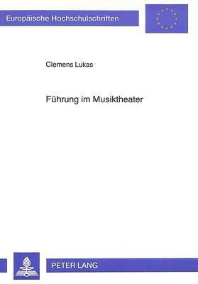 Fuehrung Im Musiktheater 1