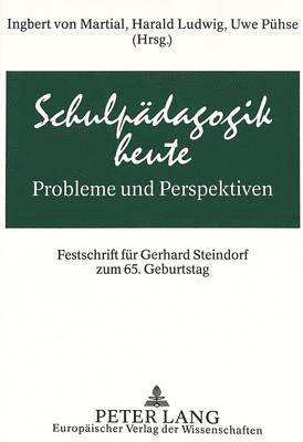 bokomslag Schulpaedagogik Heute - Probleme Und Perspektiven