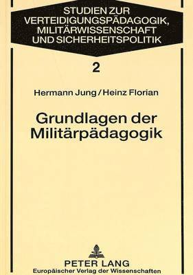 bokomslag Grundlagen Der Militaerpaedagogik