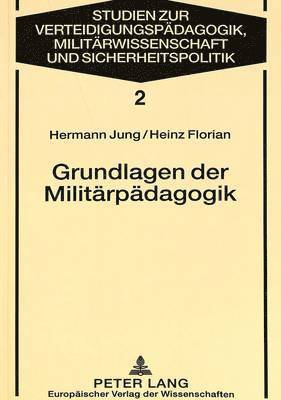 bokomslag Grundlagen Der Militaerpaedagogik