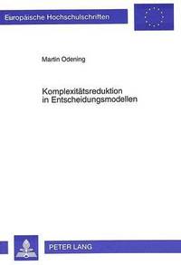 bokomslag Komplexitaetsreduktion in Entscheidungsmodellen