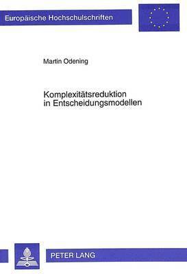 bokomslag Komplexitaetsreduktion in Entscheidungsmodellen