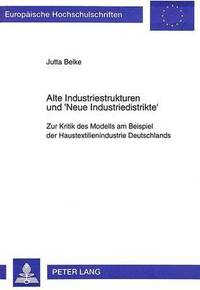 bokomslag Alte Industriestrukturen Und 'Neue Industriedistrikte'