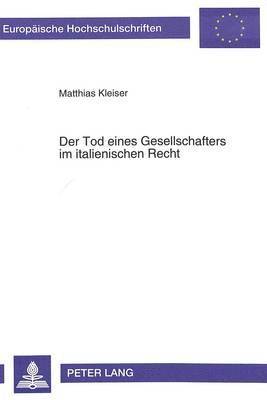 Der Tod Eines Gesellschafters Im Italienischen Recht 1