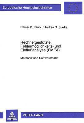 bokomslag Rechnergestuetzte Fehlermoeglichkeits- Und Einfluanalyse (Fmea)