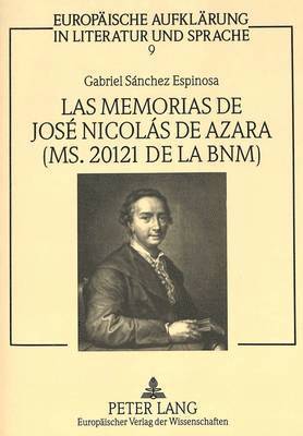 bokomslag Las Memorias de Jos Nicols de Azara (Ms. 20121 de la Bnm)