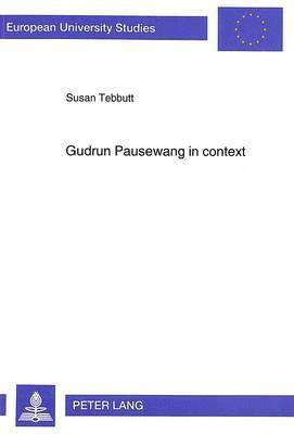 Susan Tebbutt - Gudrun Pausewang in Context, Häftad