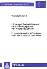 bokomslag Laenderspezifische Differenzen Im Entstehungsproze Von Finanzinnovationen