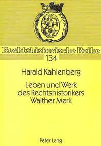 bokomslag Leben Und Werk Des Rechtshistorikers Walther Merk