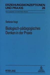 bokomslag Biologisch-Paedagogisches Denken in Der Praxis