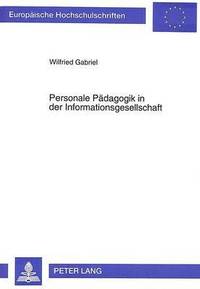 bokomslag Personale Paedagogik in Der Informationsgesellschaft