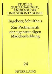 bokomslag Zur Problematik Der Eigenstaendigen Maedchenbildung