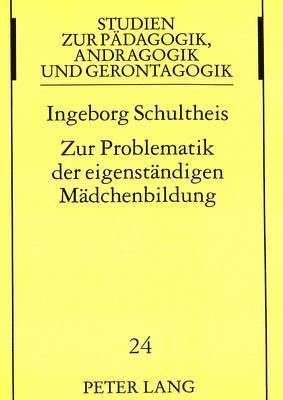 bokomslag Zur Problematik Der Eigenstaendigen Maedchenbildung