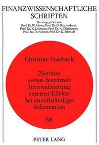 bokomslag Zentrale Versus Dezentrale Internalisierung Externer Effekte Bei Unvollstaendiger Information