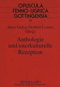 bokomslag Anthologie Und Interkulturelle Rezeption