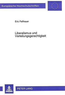 Liberalismus Und Verteilungsgerechtigkeit 1