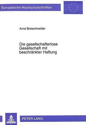 bokomslag Die Gesellschafterlose Gesellschaft Mit Beschraenkter Haftung