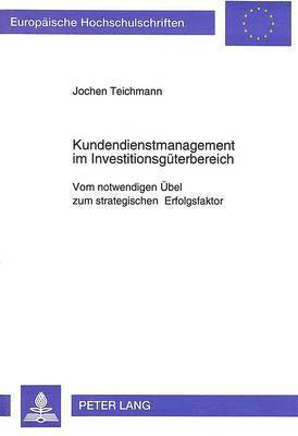 bokomslag Kundendienstmanagement Im Investitionsgueterbereich