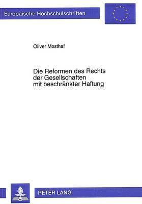 bokomslag Die Reformen Des Rechts Der Gesellschaften Mit Beschraenkter Haftung