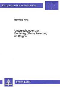 bokomslag Untersuchungen zur Betriebsgroeenoptimierung im Bergbau