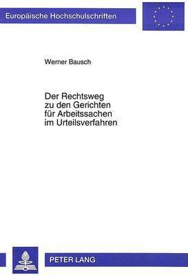 bokomslag Der Rechtsweg Zu Den Gerichten Fuer Arbeitssachen Im Urteilsverfahren