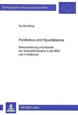 bokomslag Fordismus Und Hyundaeismus