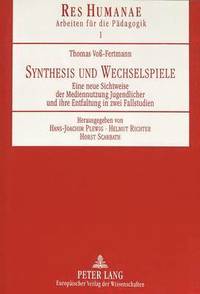 bokomslag Synthesis Und Wechselspiele