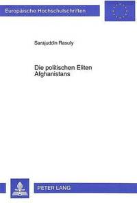 bokomslag Die Politischen Eliten Afghanistans