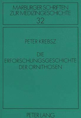 bokomslag Die Erforschungsgeschichte Der Ornithosen