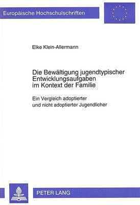 bokomslag Die Bewaeltigung Jugendtypischer Entwicklungsaufgaben Im Kontext Der Familie