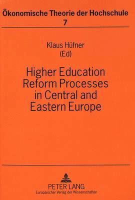 Higher Education Reform Processes in Central and Eastern Europe