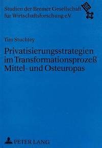 bokomslag Privatisierungsstrategien Im Transformationsproze Mittel- Und Osteuropas