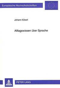 bokomslag Alltagswissen Ueber Sprache