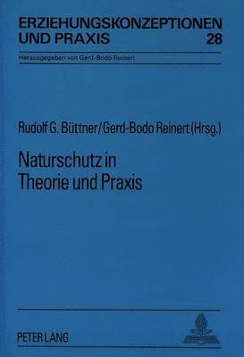 bokomslag Naturschutz in Theorie Und Praxis