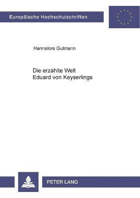 erzaehlte Welt Eduard von Keyserlings