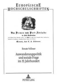 bokomslag Auswanderungspolitik Und Soziale Frage Im 19. Jahrhundert