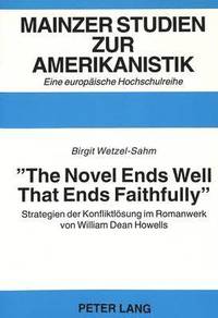 bokomslag The Novel Ends Well That Ends Faithfully