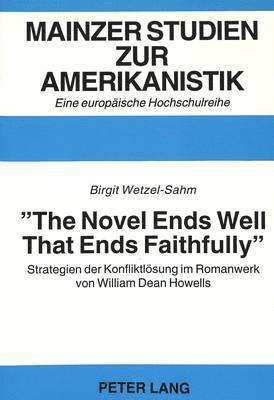 bokomslag The Novel Ends Well That Ends Faithfully