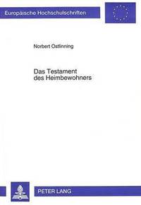 bokomslag Das Testament Des Heimbewohners