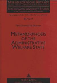 bokomslag Metamorphosis of the Administrative Welfare State