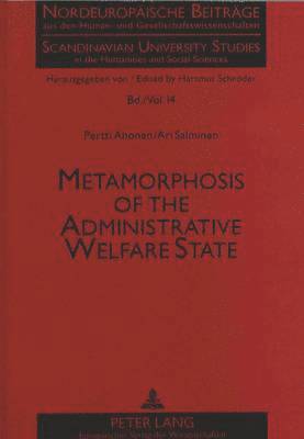 Metamorphosis of the Administrative Welfare State 1