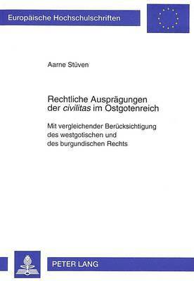 bokomslag Rechtliche Auspraegungen Der Civilitas Im Ostgotenreich