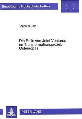 Die Rolle Von Joint Ventures Im Transformationsproze Osteuropas 1