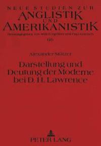 bokomslag Darstellung Und Deutung Der Moderne Bei D.H. Lawrence