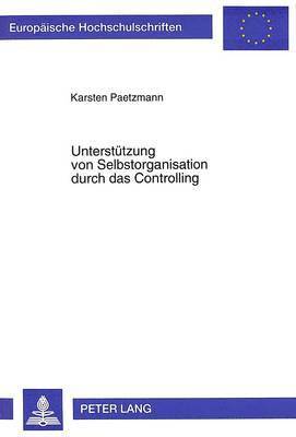 Unterstuetzung von Selbstorganisation durch das Controlling 1