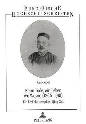 Neun Tode, Ein Leben- Wu Woyao (1866-1910) 1